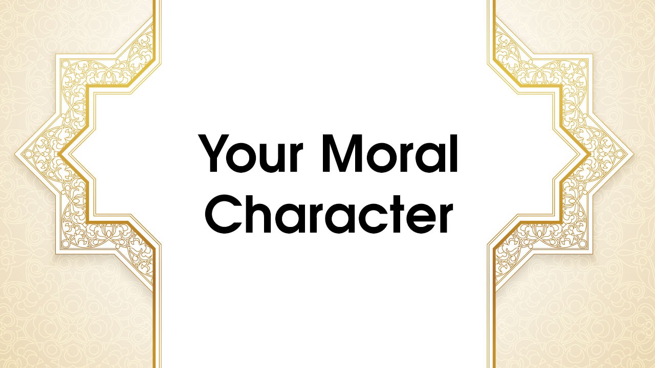 Course 12 – Your Moral Character