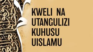 SW - Kozi 1 – Maelezo kuhusu uislamu