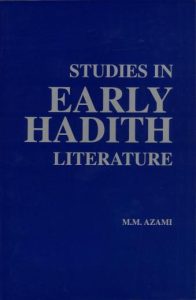 Studies in Early Hadith Literature
