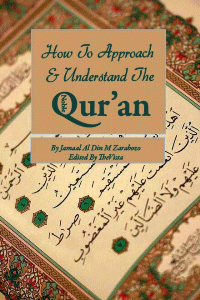 How to Approach and Understand the Quran